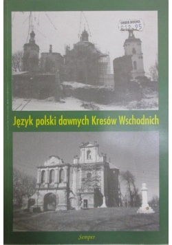 Język polski dawnych Kresów Wschodnich