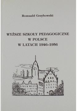 Wyższe szkoły pedagogiczne w Polsce w latach 1946 1956