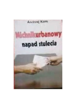 Michnikurbanowy  napad stulecia