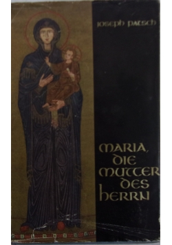 Maria, Die Mutter Des Herrn