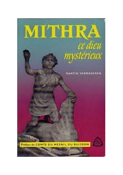 Mithra ce dieux mysterieux