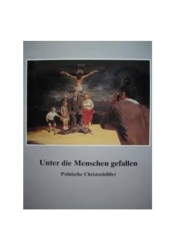 Unter die Menschen gefallen