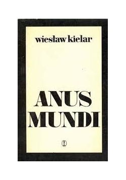 Anus Mundi, wspomnienia oświęcimskie