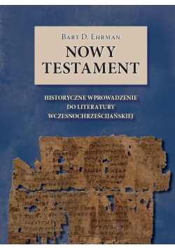 Nowy Testament. Historyczne wprowadzenie ...