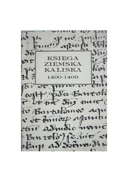 Księga ziemska Kaliska 1400 - 1409
