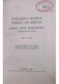 Wielebna Matka Teresa od Jezusa. 1931 r.