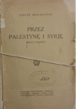 Przez Palestynę i Syrję,1925r.