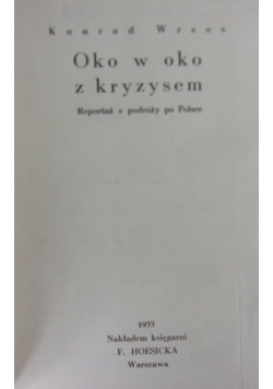 Oko w oko z kryzysem: reportaż z podróży po Polsce, 1933r.