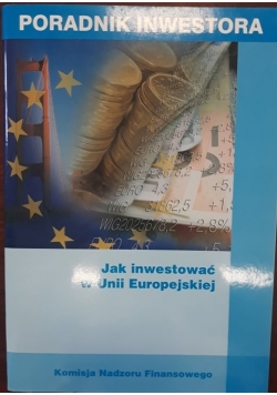 Jak inwestować w Unii Europejskiej