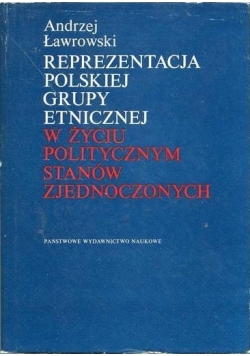 Reprezentacja Polskiej grupy etnicznej w życiu politycznym stanów zjednoczonych