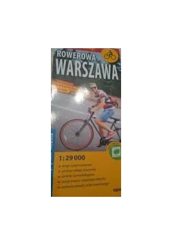 Rowerowa Warszawa rowerowy plan miasta 1:29 000