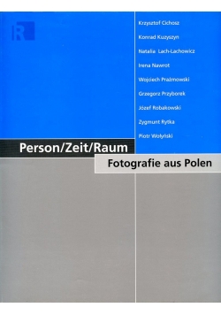 Person Zeit Raum Fotografie aus Polen