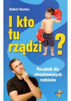 I kto tu rządzi? Poradnik dla sfrustrowanych ..
