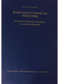 Strukturwandel der Medizin und arztliche Ethik