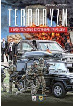 Terroryzm a bezpieczeństwo Rzeczypospolitej Polskiej plus autograf