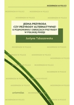 Jedna przyroda czy przyrody alternatywne