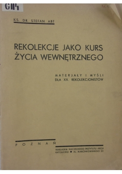 Rekolekcje jako kurs życia wewnętrznego, 1936 r.
