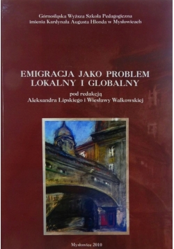Emigracja jako problem lokalny i globalny