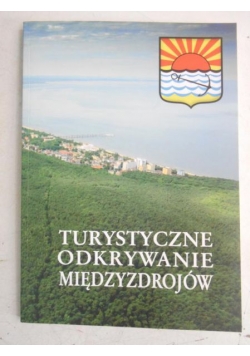 Turystyczne odkrywanie Międzyzdrojów