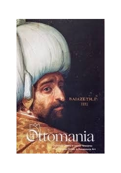 Ottomania. Osmański Orient w sztuce renesansu