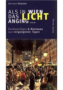 Als in Wien das Licht anging..