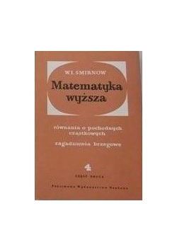 Matematyka wyższa. Równania o pochodnych cząstkowych, zagadnienia brzegowe