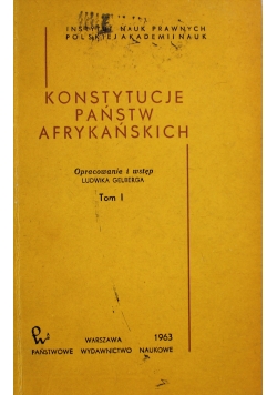 Konstytucje państw afrykańskich Tom I