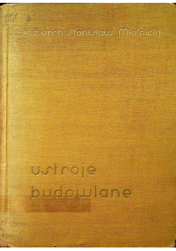 Ustroje budowlane 1938r