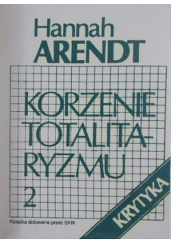 Korzenie totalitaryzmu, Tom II
