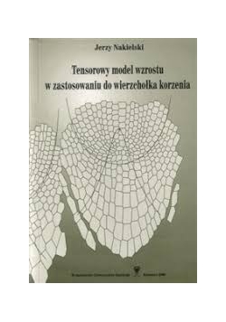 Tensorowy model wzrostu w zastosowaniu do wierzchołka korzenia