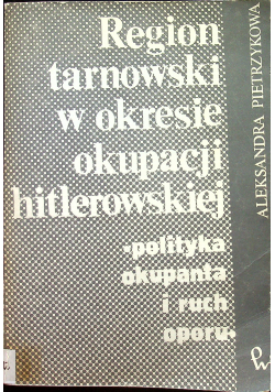 Region tarnowski w okresie okupacji hitlerowskiej