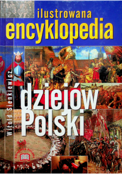 Ilustrowana encyklopedia dziejów Polski