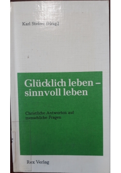 Glücklich leben
