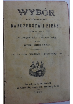 Wybór najosobliwszych Nabożeństw i pieśni, 1899r.
