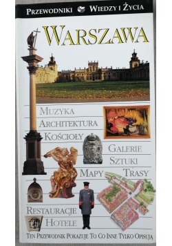 Warszawa. Przewodnik wiedzy i życia