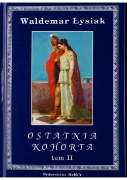 Ostatnia Kohorta tom 2