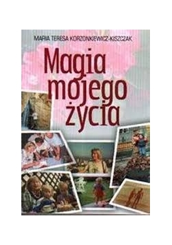 Magia mojego życia