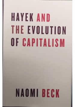 Hayek and the evolution of capitalism