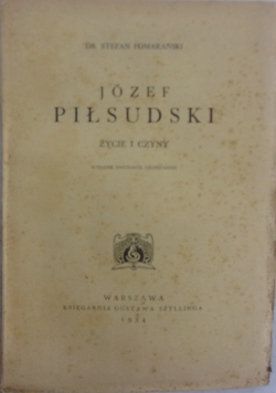 Józef Piłsudski , życie i czyny, 1934 r.