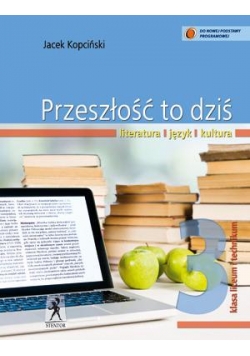 J.Polski LO Przeszłość To Dziś 3 w.2014 STENTOR