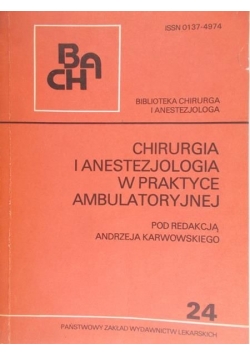 Chirurgia I Anestezjologia W Praktyce Ambulatoryjnej
