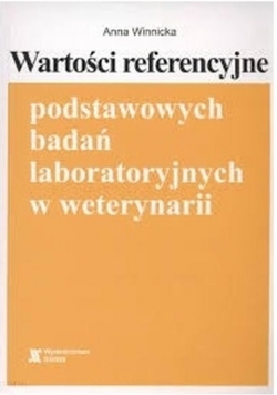 Wartości referencyjne podstawowych badań laboratoryjnych w weterynarii