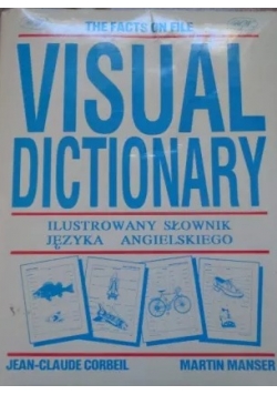 Visual dictionary. Ilustrowany słownik języka angielskiego
