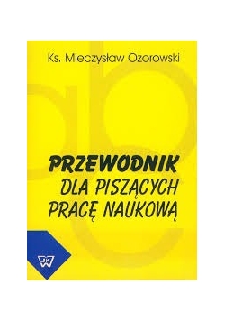 Przewodnik dla piszących pracę naukową
