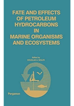 Fate and Effects of Petroleum Hydrocarbons in Marine Organisms and Ecosystems