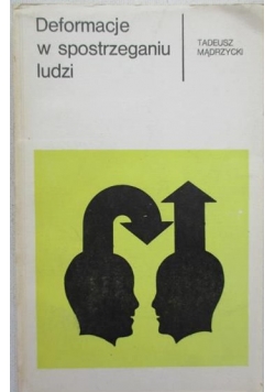 Deformacje w spostrzeganiu ludzi