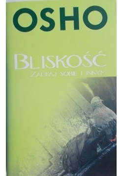 Bliskość. Zaufaj sobie i innym