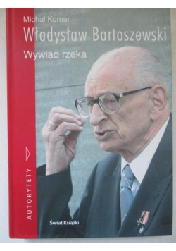Bartoszewski Władysław. Wywiad rzeka