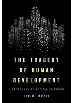 The tragedy of human development