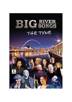 Big River Songs The Tyne DVD
